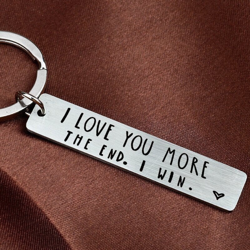 LAST DAY 49% OFF - I Love You More The End I Win"Funny Birthday Keychain