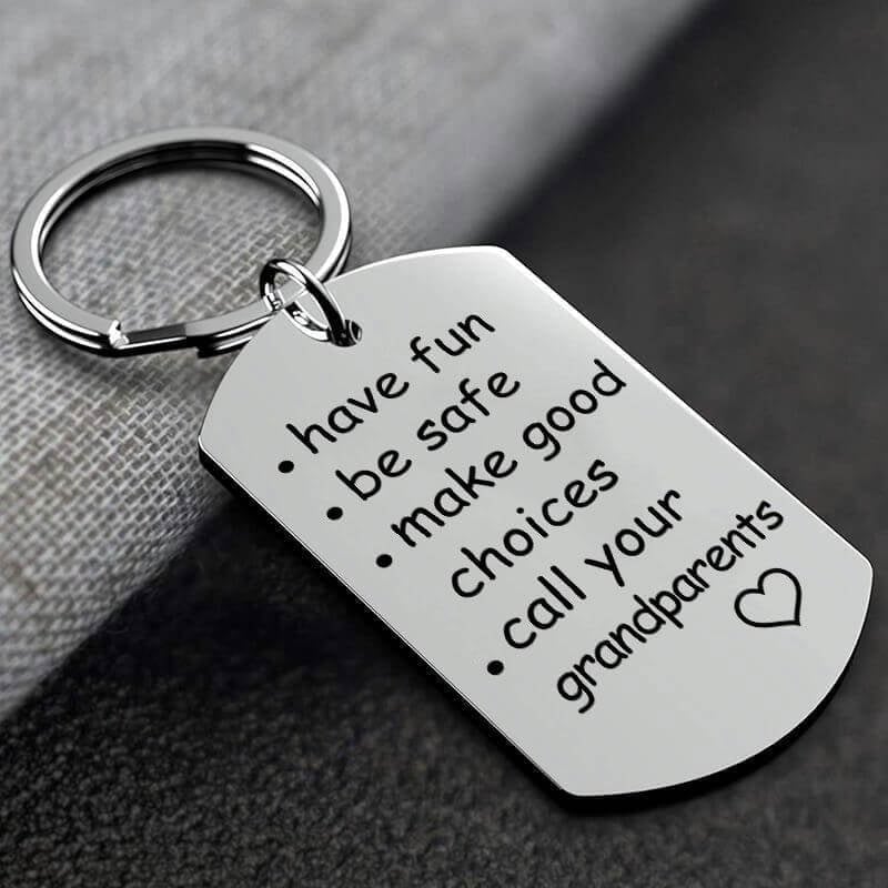 Last Day 75% OFF - Have Fun, Be Safe, Make Good Choices and Call Your Grandma/Grandpa Keychain