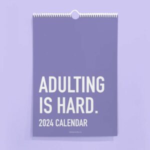 ADULTING IS HARD 2024 CALENDAR