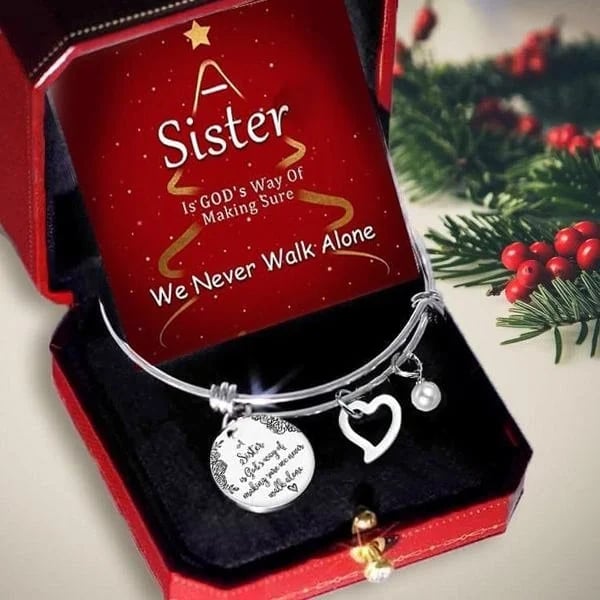 Last Day Promotion 49% OFF - A Sister Is God's Way Of Making Sure We Never Walk Alone Bangle