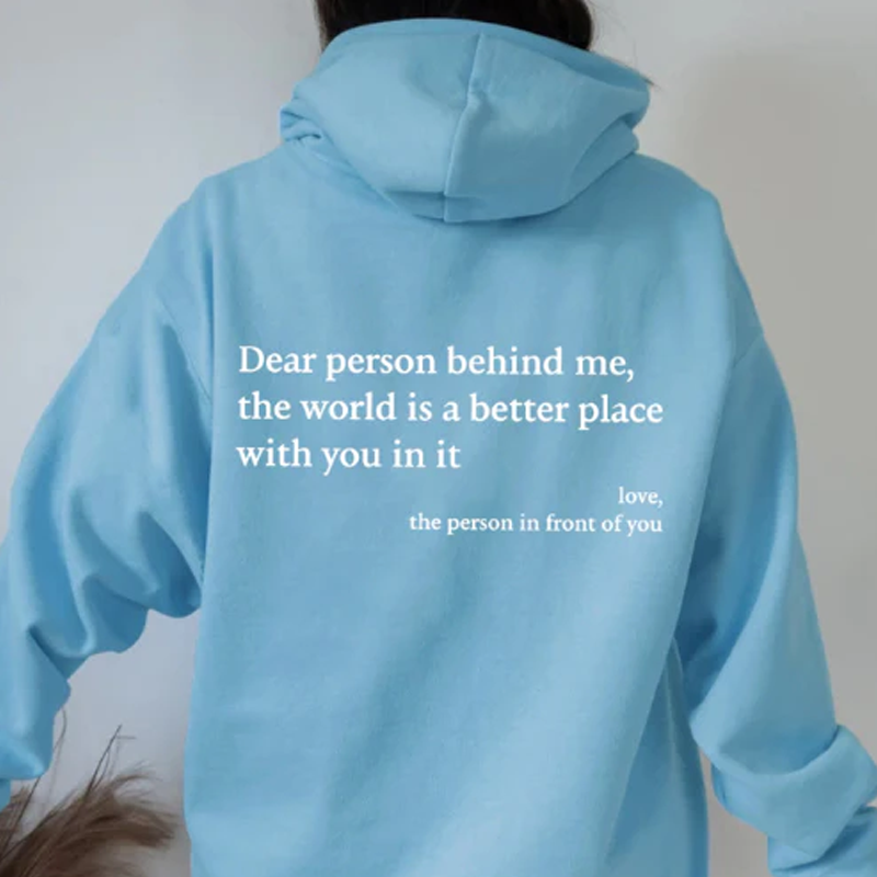 Dear Person Behind Meâ€™ Unisex Hoodie