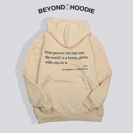 Beyond Hoodie - Dear Person Behind Me Unisex Hoodie