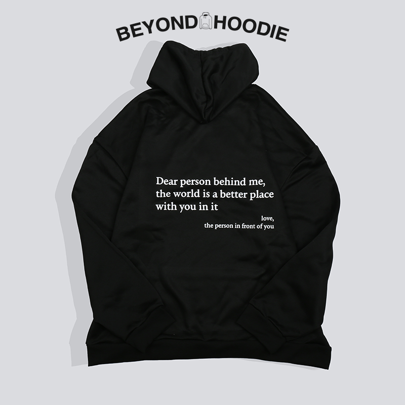 Beyond Hoodie - Dear Person Behind Me Unisex Hoodie