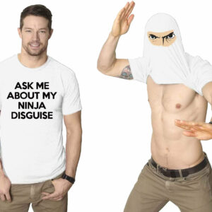 Ninja Disguise T-shirt