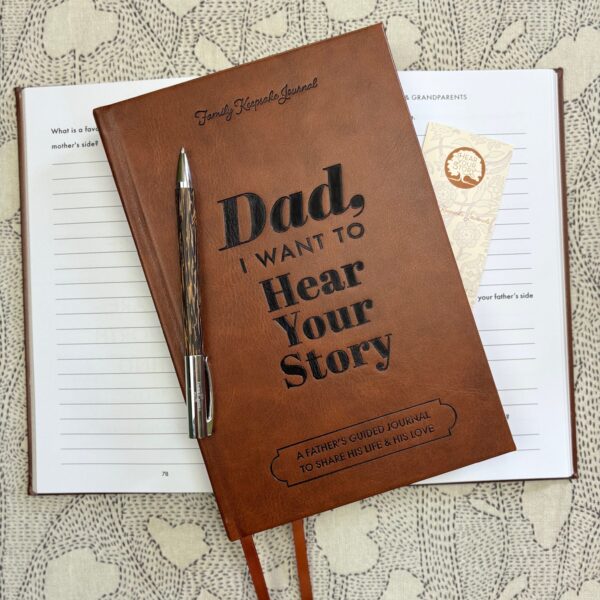 "Dad, I Want to Hear Your Story" Heirloom Edition