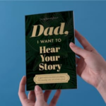 "Dad, I Want to Hear Your Story" Heirloom Edition