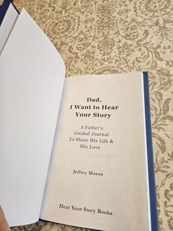 "Dad, I Want to Hear Your Story" Heirloom Edition