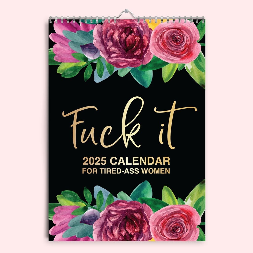 2025 Calendar for Tired-Ass Women