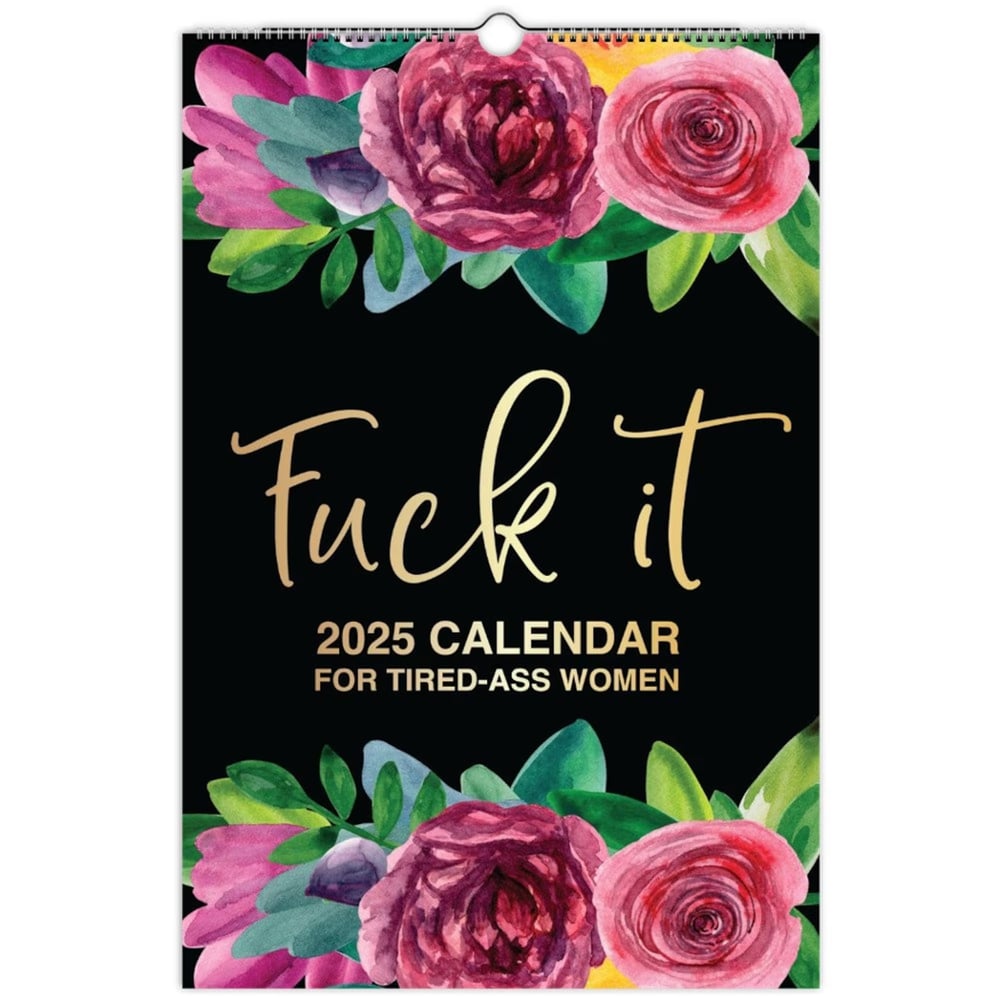 2025 Calendar for Tired-Ass Women