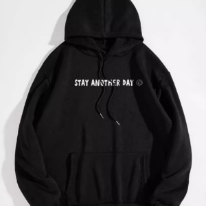 STAY ANOTHER DAY’ UNISEX HOODIE