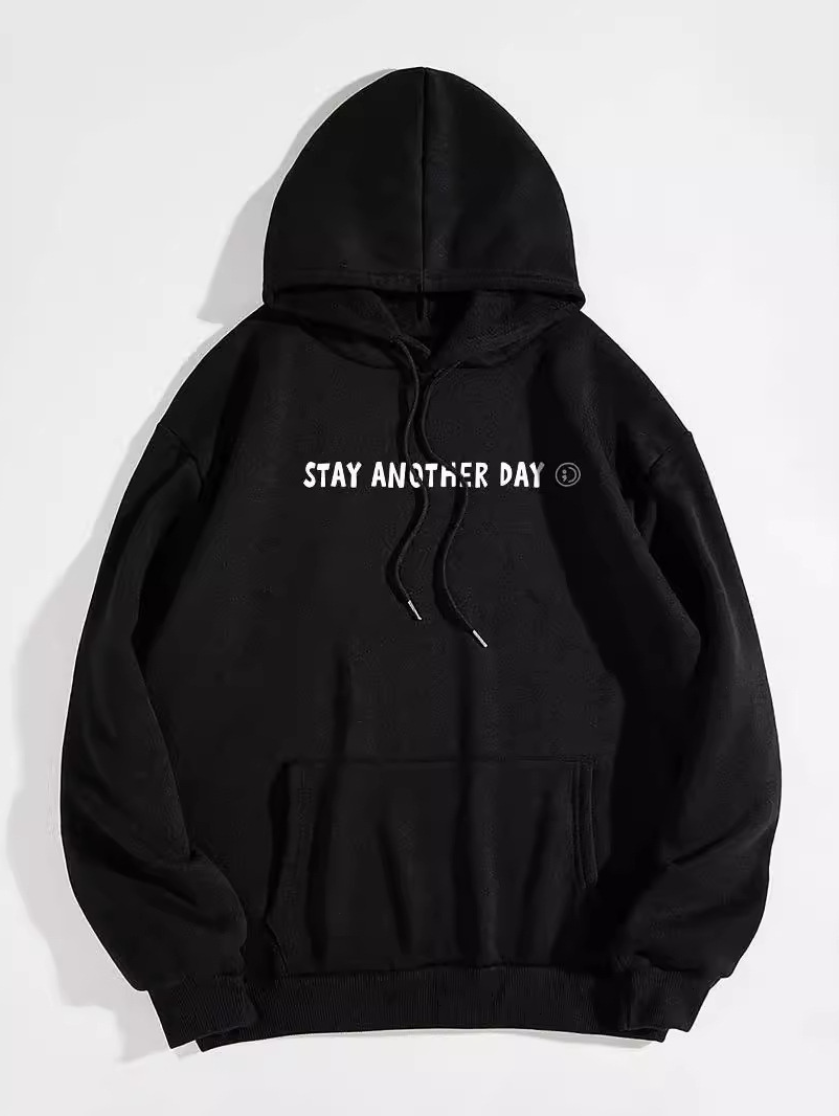 STAY ANOTHER DAY' UNISEX HOODIE